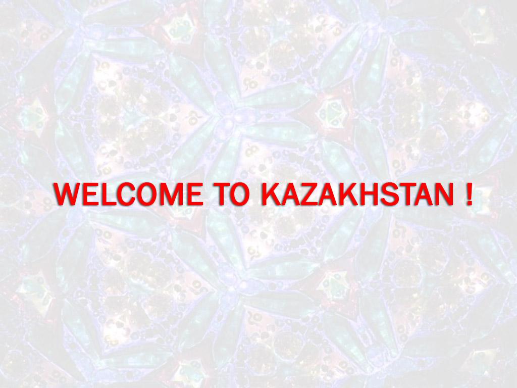 Welcome to Kazakhstan