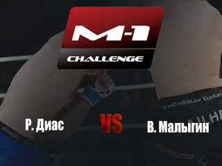 Main card. M-1 Challenge 90. Р.Диас vs В.Малыгин