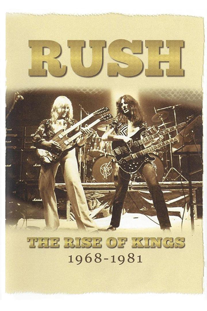 Rush: The Rise of Kings 1968-1981