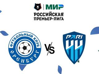 МИР Российская Премьер-лига. Тур 10. "Оренбург" - "Пари НН"