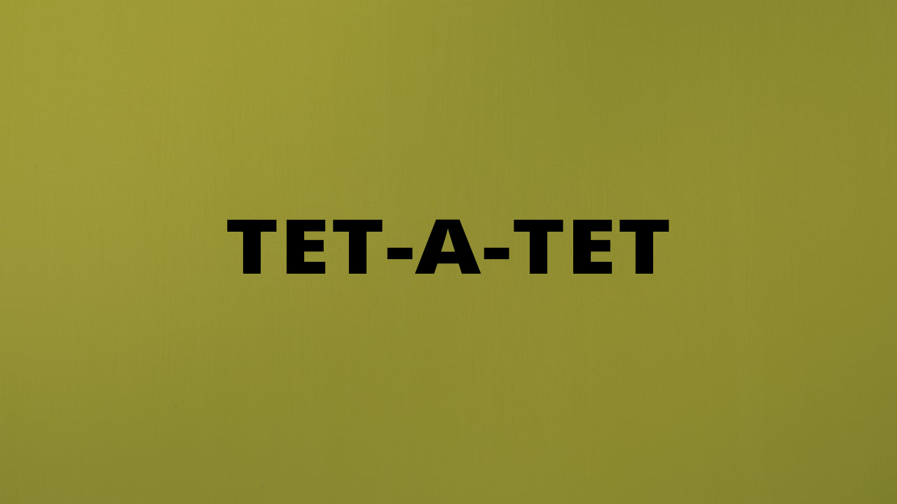 Тет-а-тет