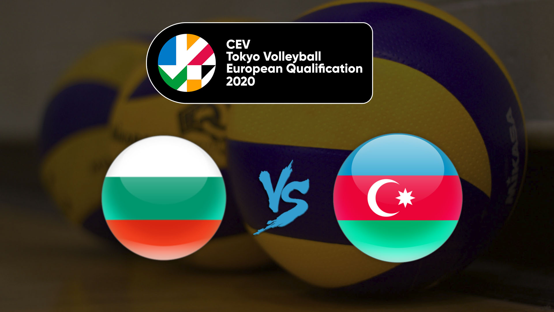 Волейбол. Олимпийский квалификационный турнир 2020. Женщины. Сборная Болгарии - Сборная Азербайджана