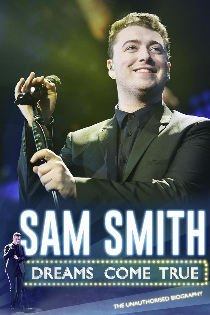 Sam Smith: Dreams Come True