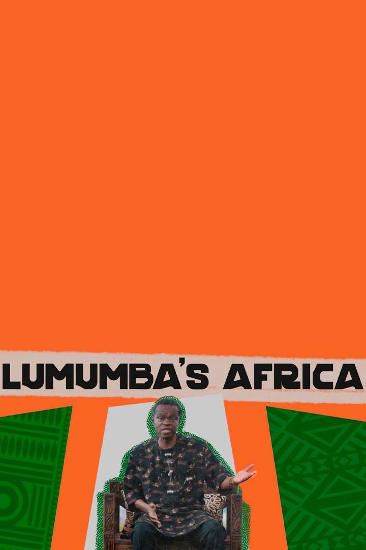 Lumumba’s Africa